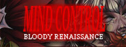Mind Control: Bloody Renaissance Demo