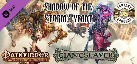 Fantasy Grounds - Pathfinder RPG - Giantslayer AP 6: Shadow of the Storm Tyrant cover art