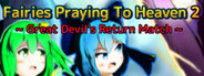 Fairies Praying To Heaven 2 ~ Great Devil's Return Match ~  System Requirements