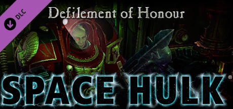 Space Hulk - Defilement of Honour Campaign