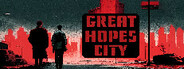 Great Hopes City Playtest