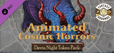 Fantasy Grounds - Devin Night Animated Token Pack 162: Cosmic Horrors cover art
