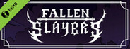 Fallen Slayers Demo