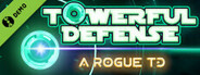 Towerful Defense: A Rogue TD Demo