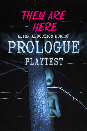 They Are Here: Prologue Playtest