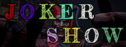 Joker Show - Horror Escape System Requirements