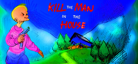 Kill the Man in the House cover art