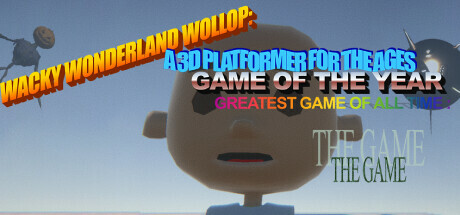 WACKY WONDERLAND WOLLOP: A 3D PLATFORMER FOR THE AGES GAME OF THE YEAR GREATEST GAME OF ALL TIME : THE GAME PC Specs