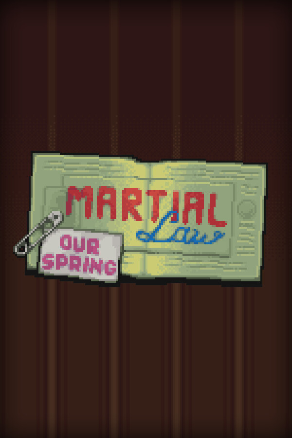 Steam portrait for Martial Law: Our Spring.