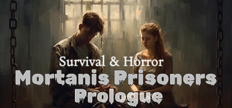 Survival & Horror: Mortanis Prisoners Prologue cover art