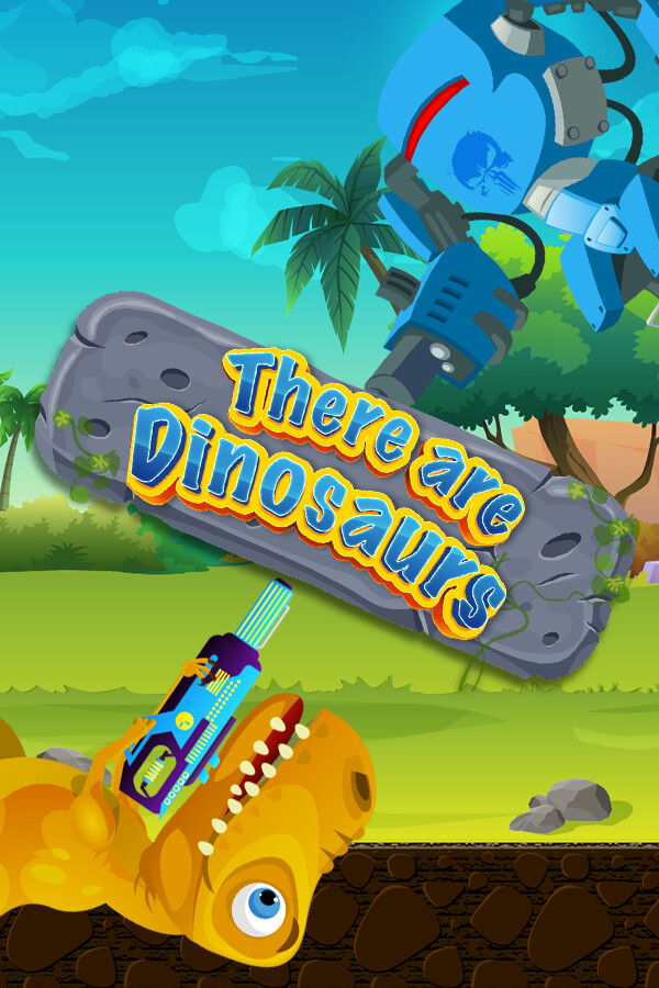 There Are Dinosaurs for steam There Are Dinosaurs for steam
