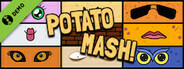 Potato Mash! Demo