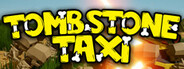 Tombstone Taxi System Requirements