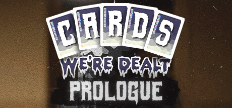 Cards We're Dealt Prologue cover art