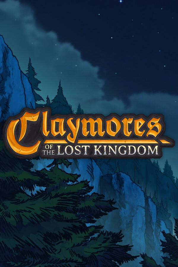 Claymores of the Lost Kingdom for steam