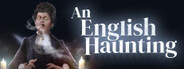 An English Haunting