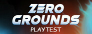 Zero Grounds Playtest