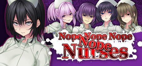 Nope Nope Nope Nope Nurses PC Specs