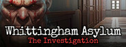 Whittingham Asylum: The Investigation System Requirements