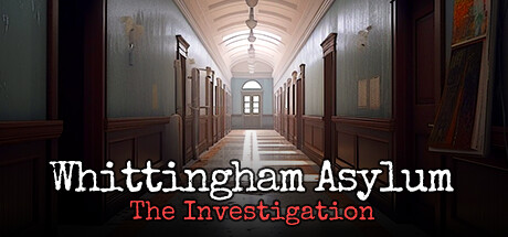 Whittingham Asylum: The Investigation PC Specs