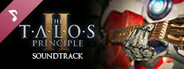 The Talos Principle 2 Soundtrack