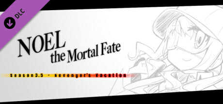 Noel the Mortal Fate S3.5 cover art