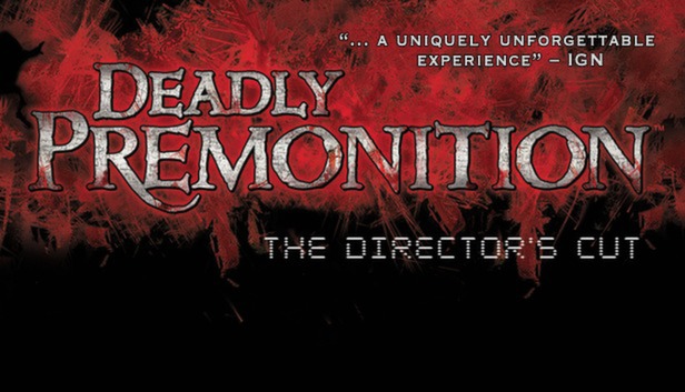 Deadly Premonition: The Director's Cut