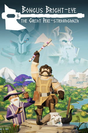 Bongus Bright-eye & The Great Axe-stravaganza