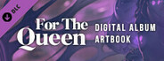 FOR THE QUEEN : Digital Album + Artbook