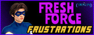 Fresh Force Frustrations: A Gay Superhero Erotic Visual Novel System Requirements