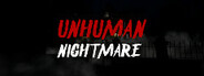 Unhuman Nightmare System Requirements