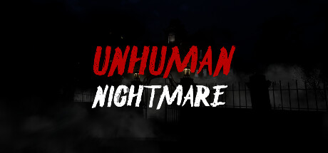 Unhuman Nightmare PC Specs