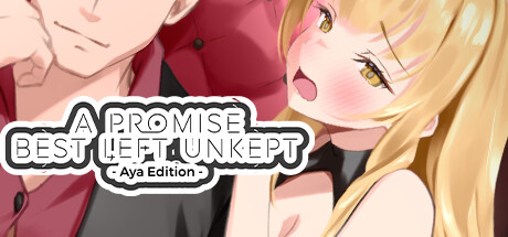 A Promise Best Left Unkept - Aya Edition cover art