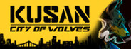 Kusan : City of Wolves Playtest