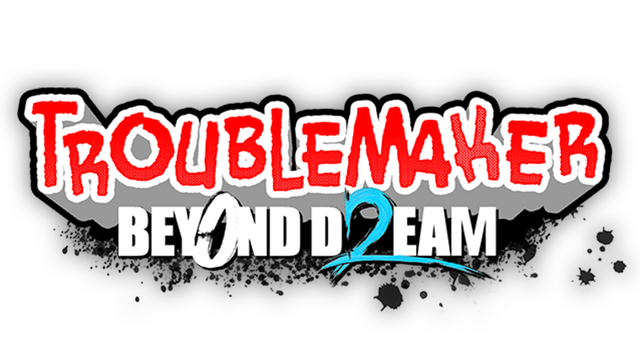 Troublemaker 2: Beyond Dream Logo