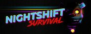 Nightshift Survival System Requirements