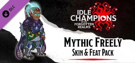 Idle Champions - Mythic Freely Skin & Feat Pack cover art