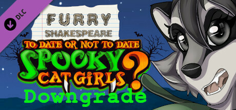 Furry Shakespeare: To Date Or Not To Date Spooky Cat Girls Downgrade cover art