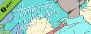 Tomorrow Will Be Dying Prologue