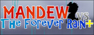 Mandew vs the Forever Rain+