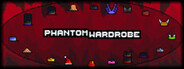 Phantom Wardrobe System Requirements