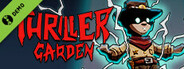 Thriller Garden Demo