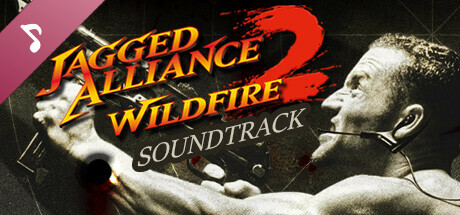 Jagged Alliance 2 | Wildfire  Soundtrack cover art