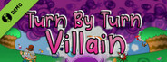 Turn By Turn Villain Demo