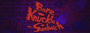 Bare Knuckle Sandwich System Requirements