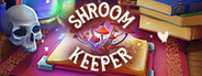 Shroom Keeper System Requirements