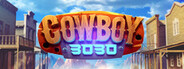 Cowboy 3030 Playtest
