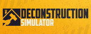 Deconstruction Simulator System Requirements