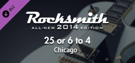 Rocksmith® 2014 - Chicago  - “25 Or 6 To 4” cover art