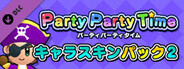 Party Party Time - Character Skin Pack 2